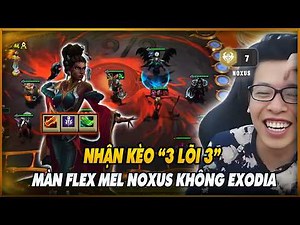 ACCEPTING THE "3-CORE 3" BET AND A FLEX MEL NOXUS PERFORMANCE WITHOUT EXODIA | TRÂU TV