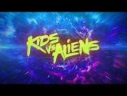 KIDS VS ALIENS - Official Trailer