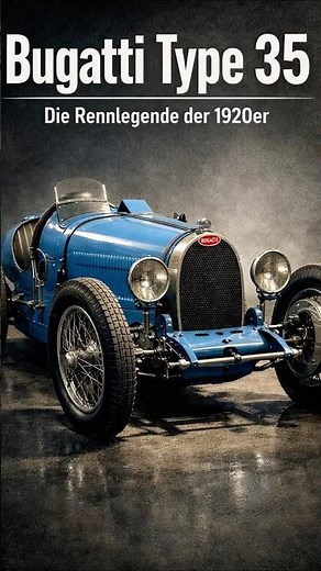 Bugatti Type 35 – The racing legend of the 1920s #automobile #facts #knowledge