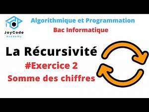 Bac informatique | La Récursivité - Exercice 2 - Somme des chiffres Algorithmique et Programmation