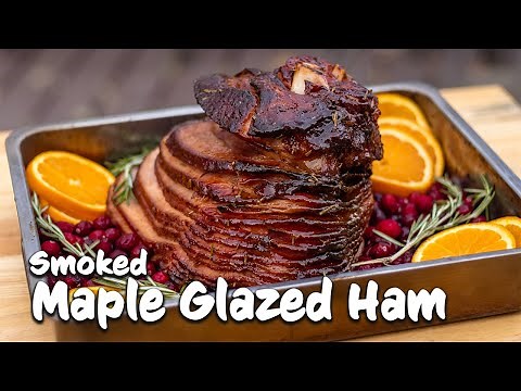 Double Smoked Maple Glazed Spiral Ham | Traeger Smoked Ham with a Maple Brown Sugar Glaze