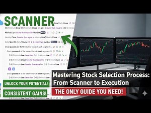 Mastering Stock Selection Process From Scanner to Execution