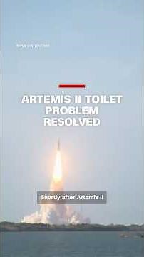 Artemis II toilet problem resolved
