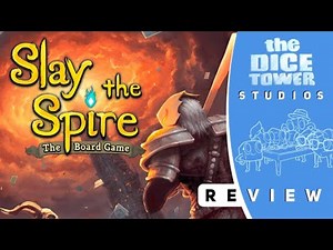 Slay the Spire Review: Less RAM, More Fam||The Dice Tower