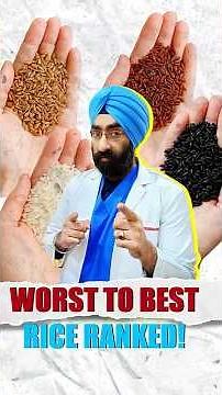 The Ultimate Rice Ranking: From Worst to Best for Your Health