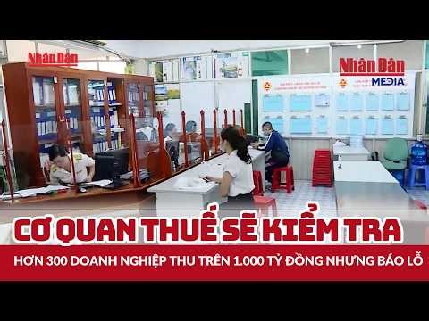Tax authorities will inspect more than 300 businesses that have collected over 1 trillion VND but...
