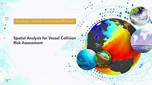 Spatial Analysis for Vessel Collision Risk Assessment