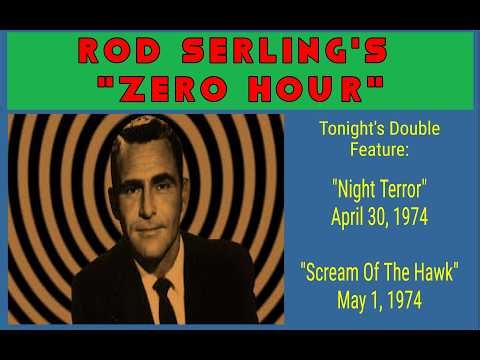 ROD SERLING'S ZERO HOUR: TERROR IN THE NIGHT AND SCREAM OF THE HAWK
