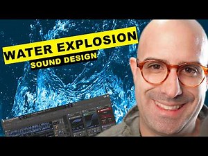 How I Designed These Water Explosion Sound Effects
