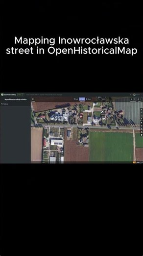 Mapping Inowrocławska street in OpenHistoricalMap