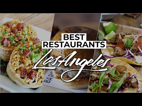 Top 10 Best Restaurants In Los Angeles | Where To Eat In Los Angeles