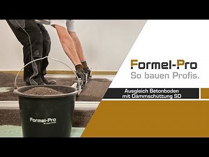 Formel-Pro Trockenbau: Ausgleich Betonboden mit Dämmschüttung SD (neu)