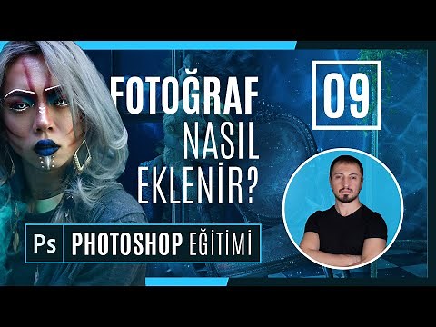 Photoshop'a Fotoğraf Nasıl Eklenir? | PHOTOSHOP EĞİTİMİ #09