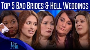 Top 5 Bad Brides & Hell Weddings | Compilation | Dr. Phil Some women may dream of having Monette's problem: She's a bride-to-be preparing for her eleventh trip down the aisle! This time, Monette says her relationship with her fiancé, Anthony, is different, and she's preparing an elaborate dream wedding themed around the number 11. ‘The Runaway Bride’ Danae says she has been engaged five times but has never walked down the aisle. Can Dr. Phil help her solve her wedding jitters? Then, shortly afte