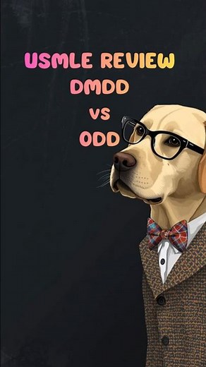 USMLE: DMDD vs ODD