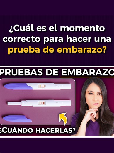 Pruebas de Embarazo: Cuándo y Cómo Hacerlas Correctamente