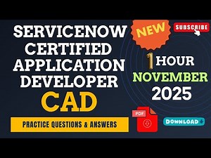 ServiceNow Certified Application Developer (CAD) | 1 Hour Practice Questions & Answers