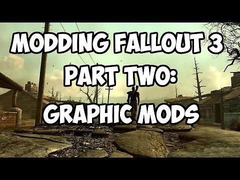How to Mod Fallout 3: Part 2 - Graphic Mods - NMC Textures, Fellout, Flora Overhaul, Lighting Mod