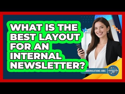 What Is The Best Layout For An Internal Newsletter?