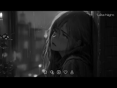 Let Me Down Slowly - Slowed sad songs playlist - English sad songs that make you cry #latenight