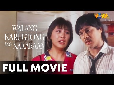 Walang Karugtong Ang Nakaraan FULL MOVIE | Sharon Cuneta, Christopher De Leon, Ronaldo Valdez