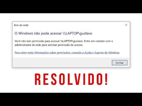Como resolver erro de rede "O Windows não pode acessar \\..." Você não tem permissão para acessar...