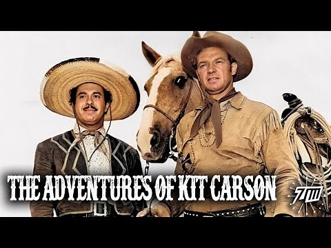 The Adventures of Kit Carson | Western Series | Bill Williams | Don Diamond, John Cason