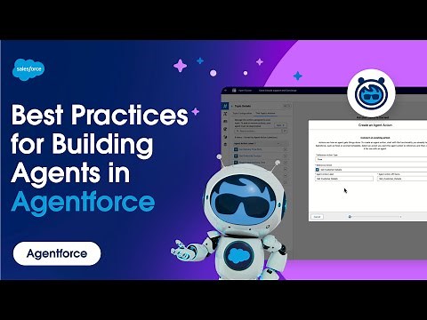 Best Practices for Building Agents in Agentforce | Agentforce