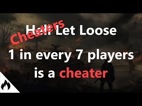 1 in 7 players is a cheater - Hacker - Aimbot - ESP - Hell Let Loose