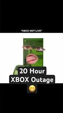 XBOX Was Down for 20 Hours 😬