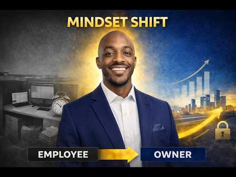 From Employee to Owner | The Mindset Shift That Builds a Legacy
