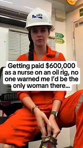 Getting paid $600,000 as a nurse on an oil rig, no one warned me I'd be the only woman there... | Natural Health Fix