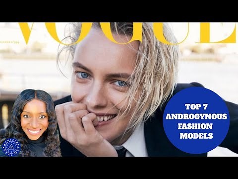Breaking Barriers: Androgynous Models Redefining Beauty