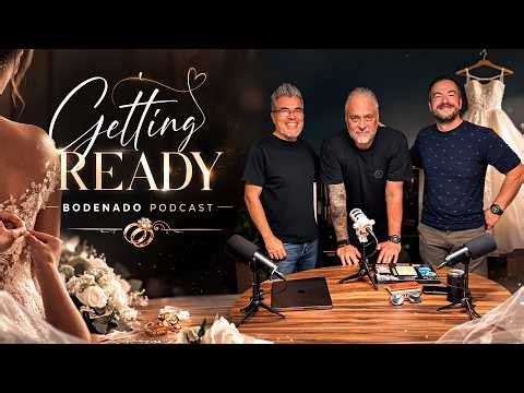 EL GETTING READY con novia - Bodeando Podcast