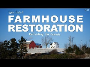 Farm House Restoration | Refinishing Kitchen Cabinets | Ep.13 |