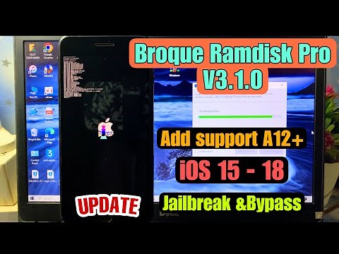 Update (Broque Ramdisk Pro v3.1.0 Add A12+) Jailbreak&Bypass iPhone/iPad iOS 18 - iOS 15 On Windows