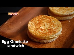 Egg Omelette Sandwich | Home Cooking