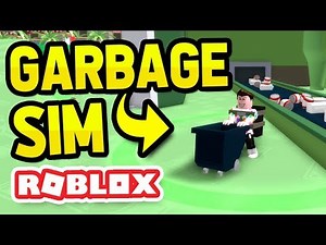 ROBLOX GARBAGE SIMULATOR