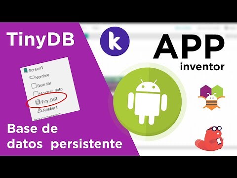 [APP INVENTOR] - COMPONENTE TINY DB | (BASE DE DATOS PERSISTENTE)