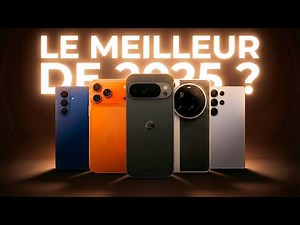 Les 4 MEILLEURS SMARTPHONES de 2025 (et mon N°1 va surprendre) !