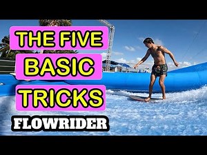 5 Basic Tricks That You Need To Learn On The Flowrider