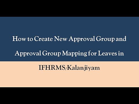 HOW TO CREATE NEW APPROVAL GROUP AND APPROVAL GROUP MAPPING IN IFHRMS