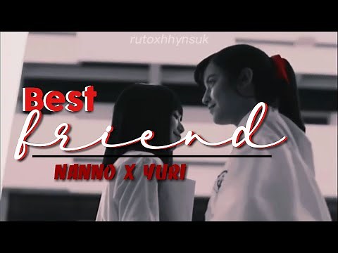 Nanno × Yuri || ❛❛best friend❛❛ - saweetie ft. doja cat - [ girl from nowhere s2 ]