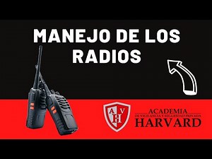 COMUNICACIONES Y MANEJO DE LOS RADIOS EN LA VIGILANCIA Y SEGURIDAD PRIVADA