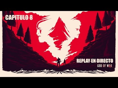 GOD OF WAR (2018) - PS5 / REPLAY EN DIRECTO - Pt.8 'LAGRIMAS DE MADRE!!' UNA NUEVA SENDA!!!