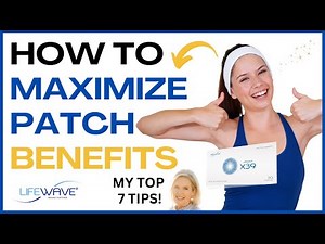 How to Maximize Lifewave Patch Benefits Now