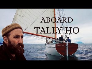 What Is It REALLY Like To Sail TALLY HO?