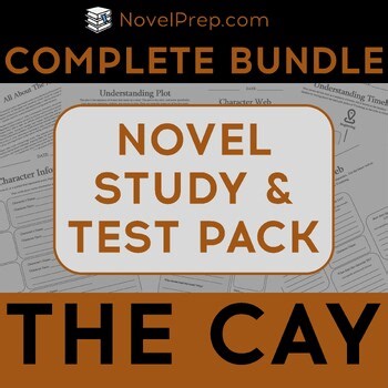 The Cay by Theodore Taylor - Novel Study and Tests / Assessments BUNDLE!