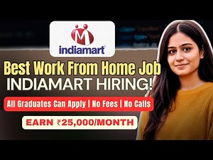 IndiaMART Work From Home Job 2025 | Freshers & All Graduates Eligible | Earn ₹25,000/Month |Verified