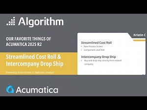 New in Acumatica 25R2: Streamlined Cost Roll and Intercompany Drop Ship